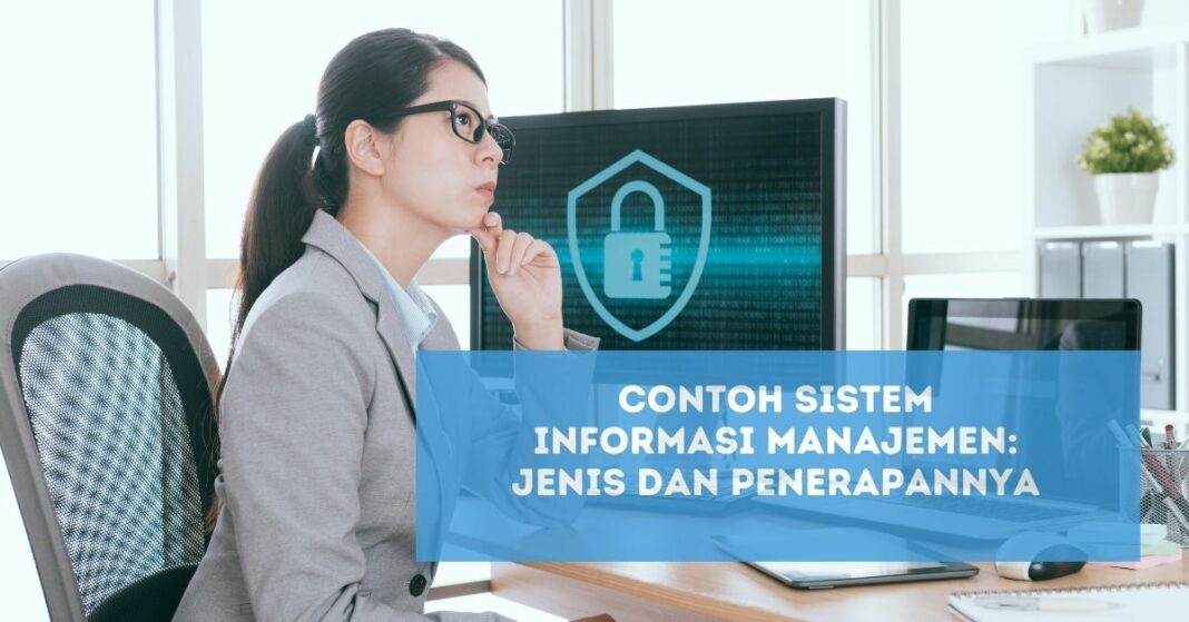 Contoh Sistem Informasi Manajemen: Jenis Dan Penerapannya - Artikel ...