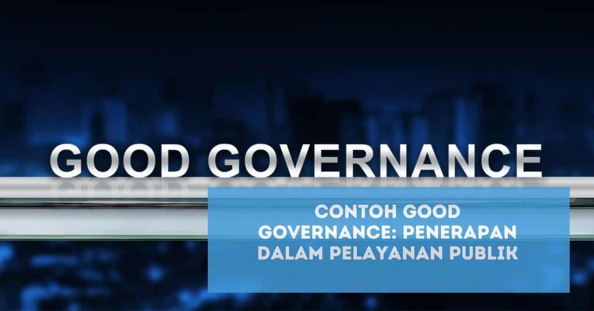 Contoh Good Governance